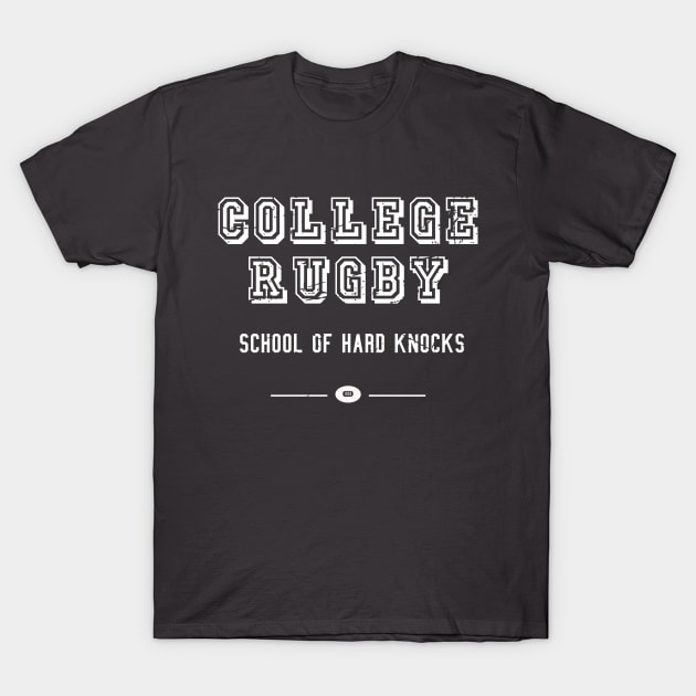 College Rugby School of Hard Knocks Distressed T-Shirt by atomguy